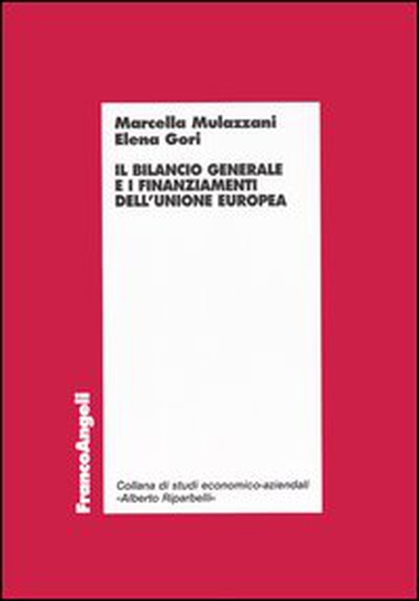 Il bilancio generale e i finanziamenti dell'Unione Europea - Librerie.coop
