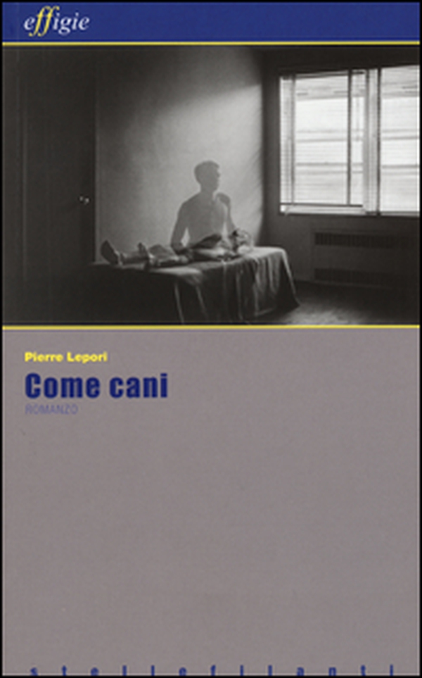 Come cani - Librerie.coop Come cani - Librerie.coop