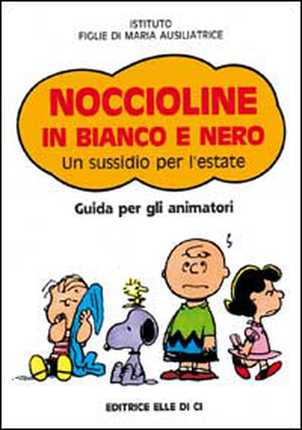 Noccioline in bianco e nero. Un sussidio per l'estate. Guida per gli animatori - Librerie.coop Noccioline in bianco e nero. Un sussidio per l'estate. Guida per gli animatori - Librerie.coop