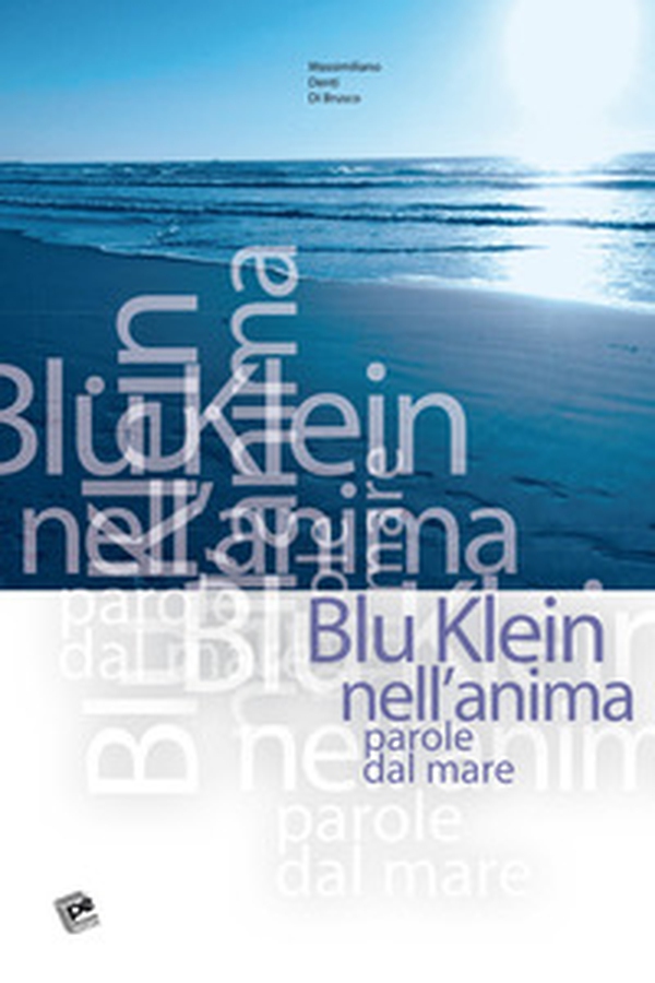 Blu Klein nell'anima. Parole dal mare - Librerie.coop