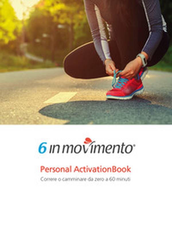 6 in movimento. Personal ActivationBook - Librerie.coop 6 in movimento. Personal ActivationBook - Librerie.coop