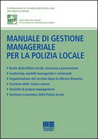 Manuale di gestione manageriale per la polizia locale - Librerie.coop