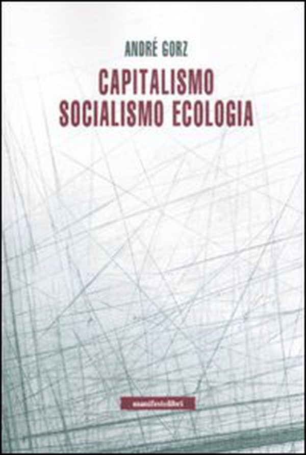 Capitalismo, socialismo, ecologia - Librerie.coop Capitalismo, socialismo, ecologia - Librerie.coop