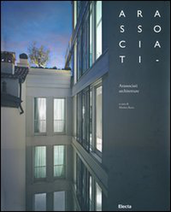 Arassociati architetture. Ediz. italiana e inglese - Librerie.coop Arassociati architetture. Ediz. italiana e inglese - Librerie.coop