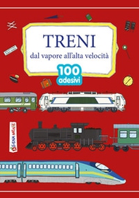 Treni. Dal vapore all'alta velocità - Librerie.coop