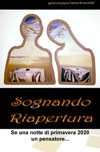 Sognando riapertura. Se una notte di primavera 2020 un pensatore... - Librerie.coop