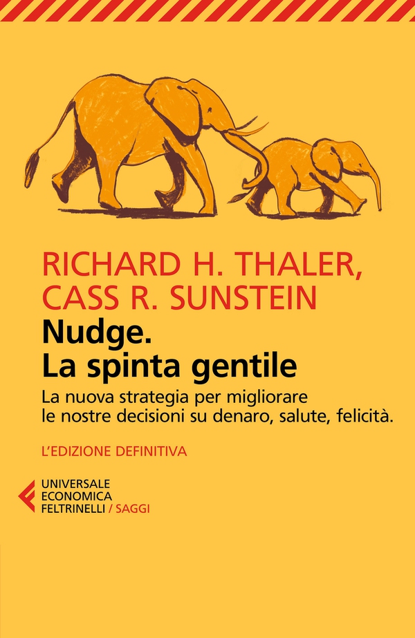 Nudge. La spinta gentile - Librerie.coop Nudge. La spinta gentile - Librerie.coop