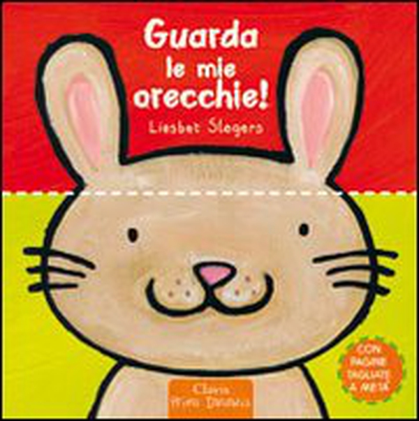 Guarda le mie orecchie! - Librerie.coop Guarda le mie orecchie! - Librerie.coop