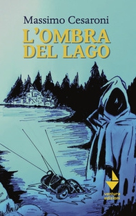 L'ombra del lago - Librerie.coop