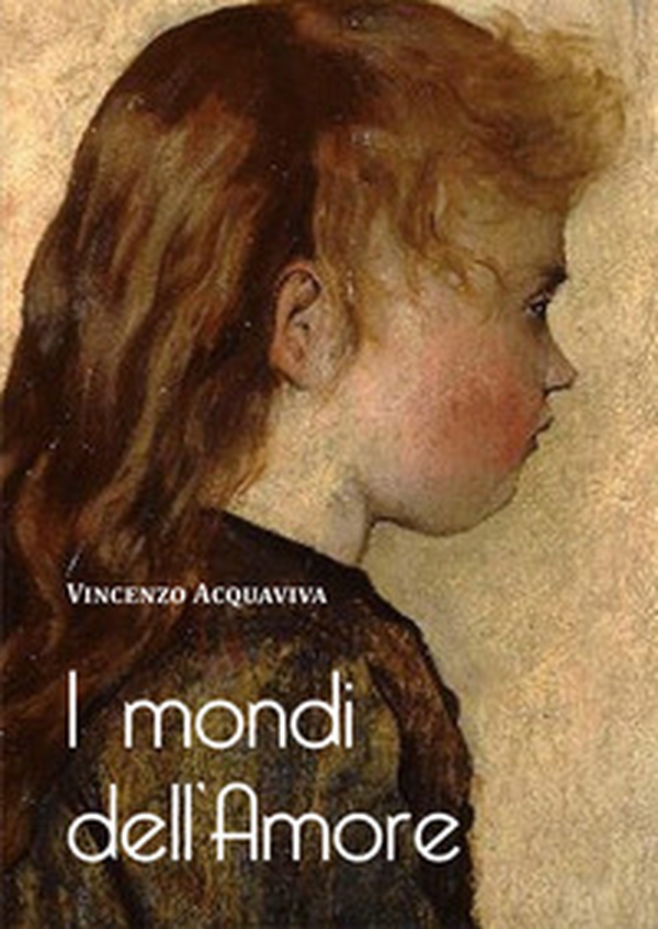 I mondi dell'amore - Librerie.coop I mondi dell'amore - Librerie.coop