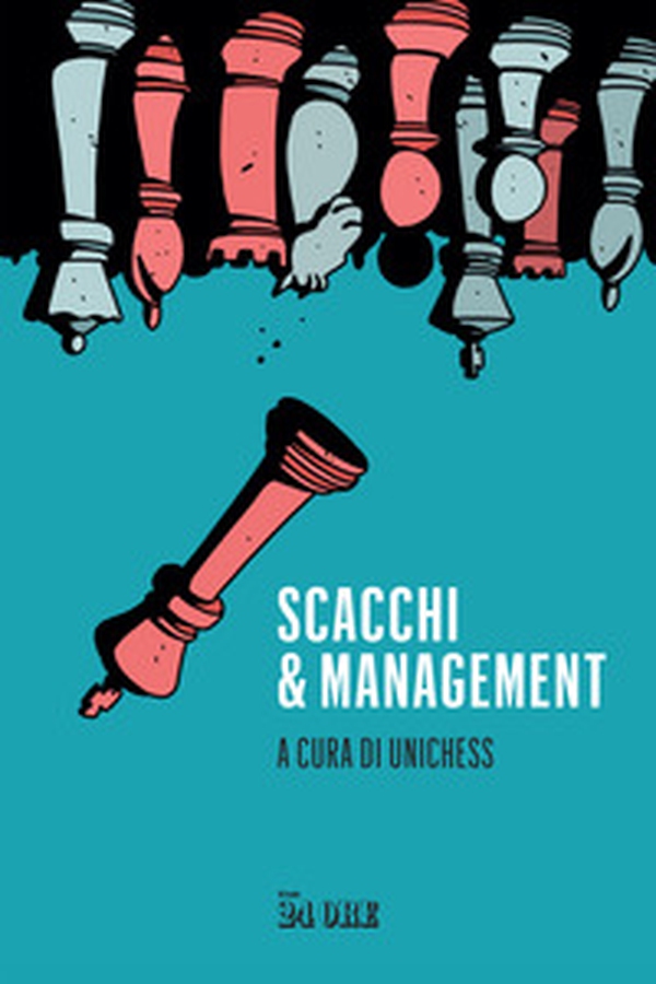 Scacchi e management - Librerie.coop Scacchi e management - Librerie.coop
