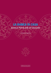 La banca di casa. Banca popolare di Sassari - Librerie.coop