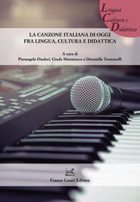 La canzone italiana di oggi fra lingua, cultura e didattica - Librerie.coop
