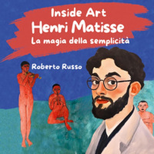 Henri Matisse. La magia della semplicità - Librerie.coop Henri Matisse. La magia della semplicità - Librerie.coop