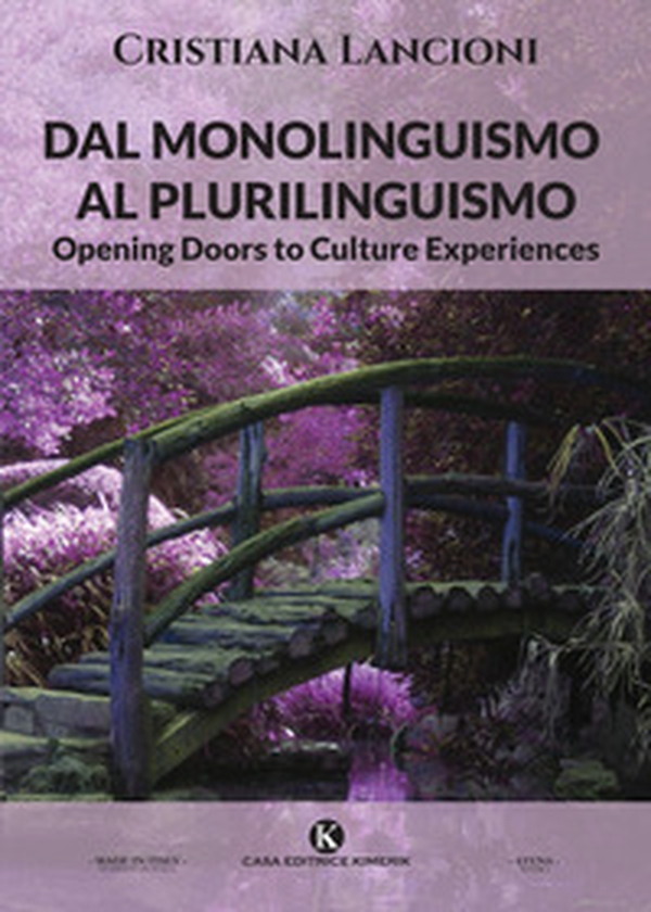 Dal monolinguismo al plurilinguismo. Opening doors to culture experiences - Librerie.coop Dal monolinguismo al plurilinguismo. Opening doors to culture experiences - Librerie.coop