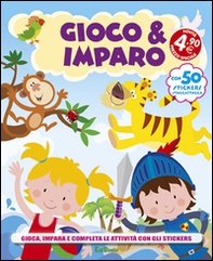 Gioco & imparo. Con adesivi - Librerie.coop
