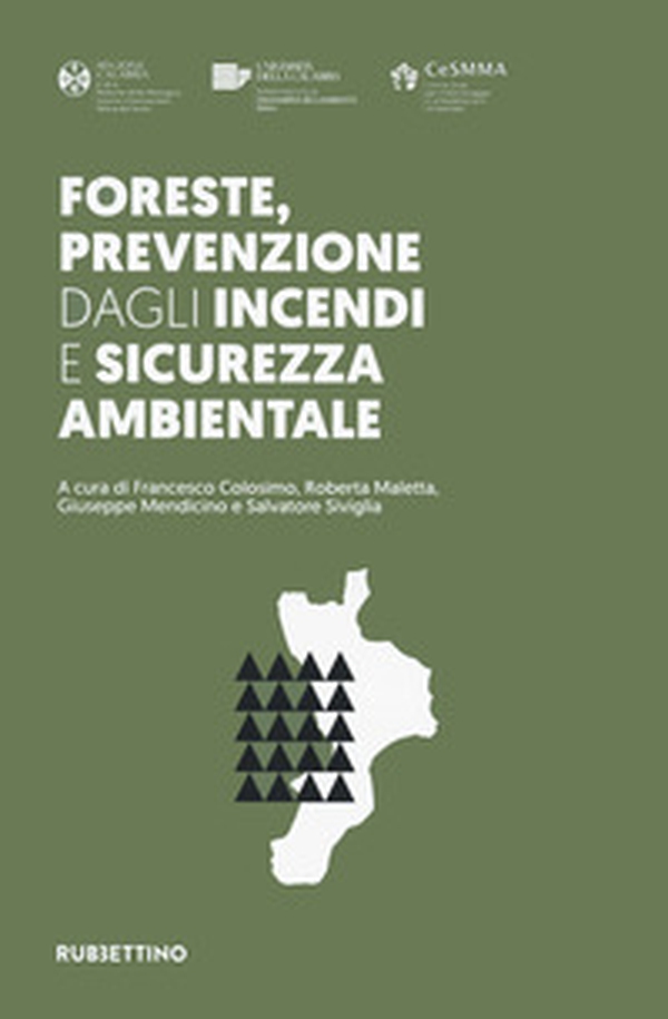Foreste, prevenzione dagli incendi e sicurezza ambientale - Librerie.coop Foreste, prevenzione dagli incendi e sicurezza ambientale - Librerie.coop