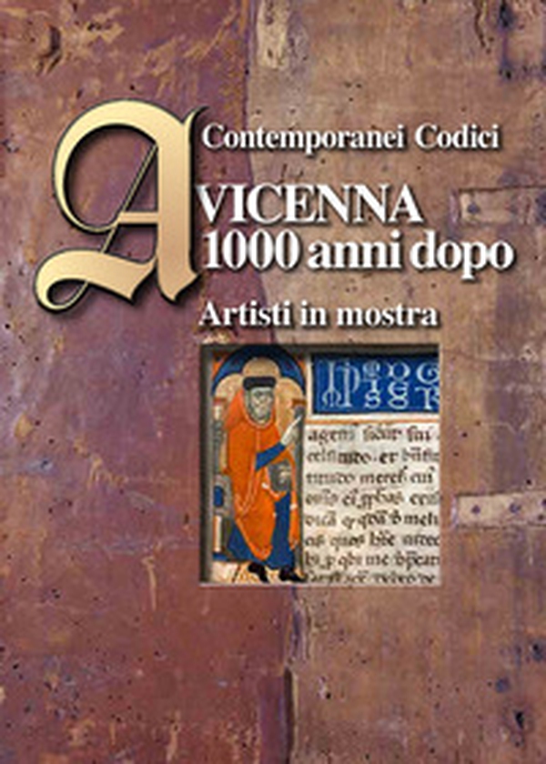 Contemporanei codici. Avicenna 1000 anni dopo - Librerie.coop