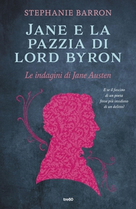 Jane e la pazzia di Lord Byron - Librerie.coop
