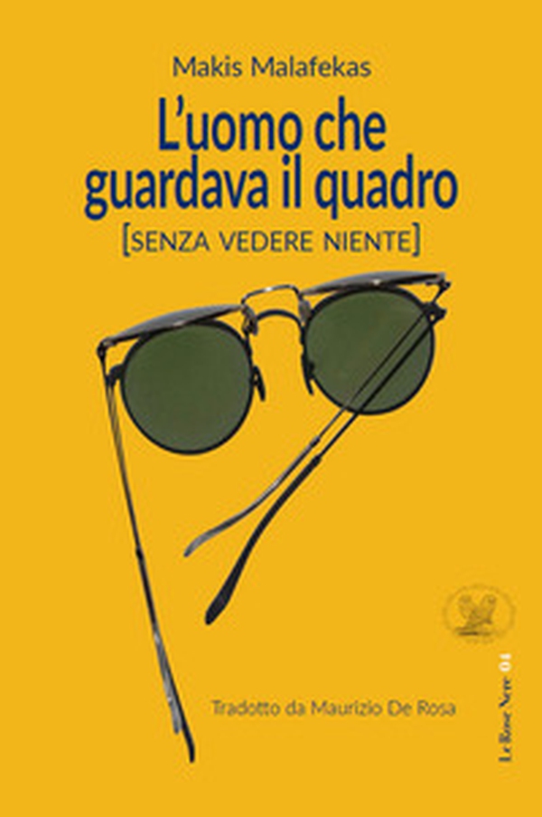 L'uomo che guardava il quadro (Senza vedere niente) - Librerie.coop L'uomo che guardava il quadro (Senza vedere niente) - Librerie.coop