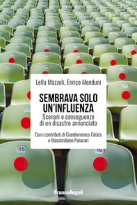 Sembrava solo un'influenza. Scenari e conseguenze di un disastro annunciato - Librerie.coop