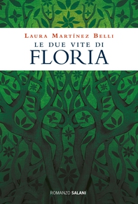 Le due vite di Floria - Librerie.coop