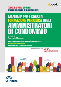 Manuale per i corsi di formazione periodica degli amministratori di condominio - Librerie.coop