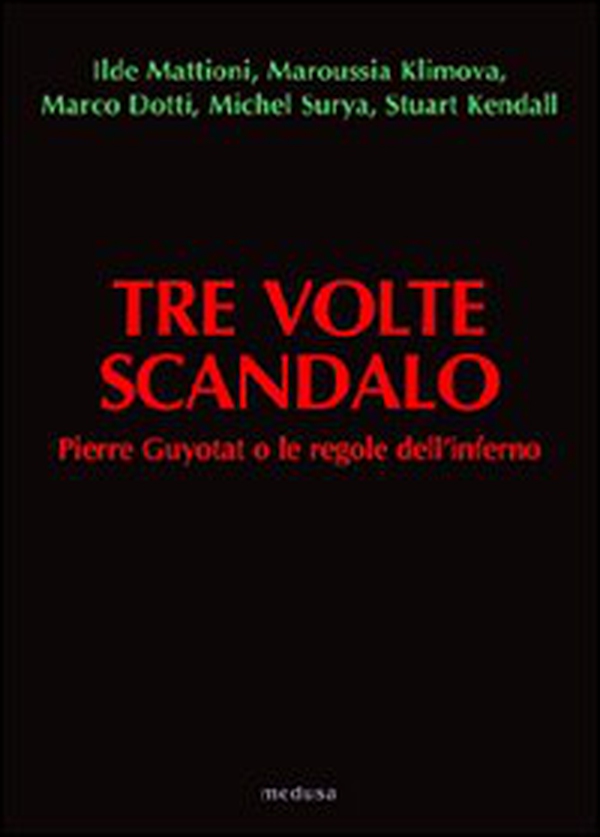 Tre volte scandalo. Pierre Guyotat o le regole dell'inferno - Librerie.coop Tre volte scandalo. Pierre Guyotat o le regole dell'inferno - Librerie.coop