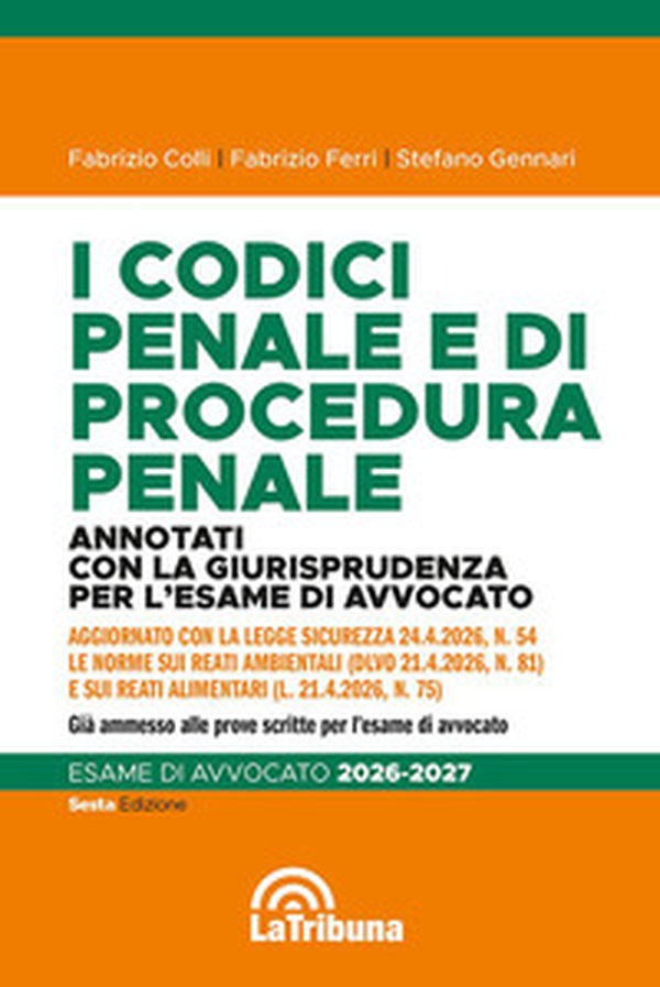 I codici penale e di procedura penale. Annotati con la giurisprudenza per l'esame di avvocato 2026-2027 - Librerie.coop