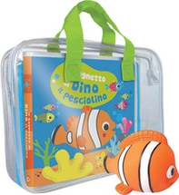 Il bagnetto di Dino il pesciolino. Impermealibri - Librerie.coop