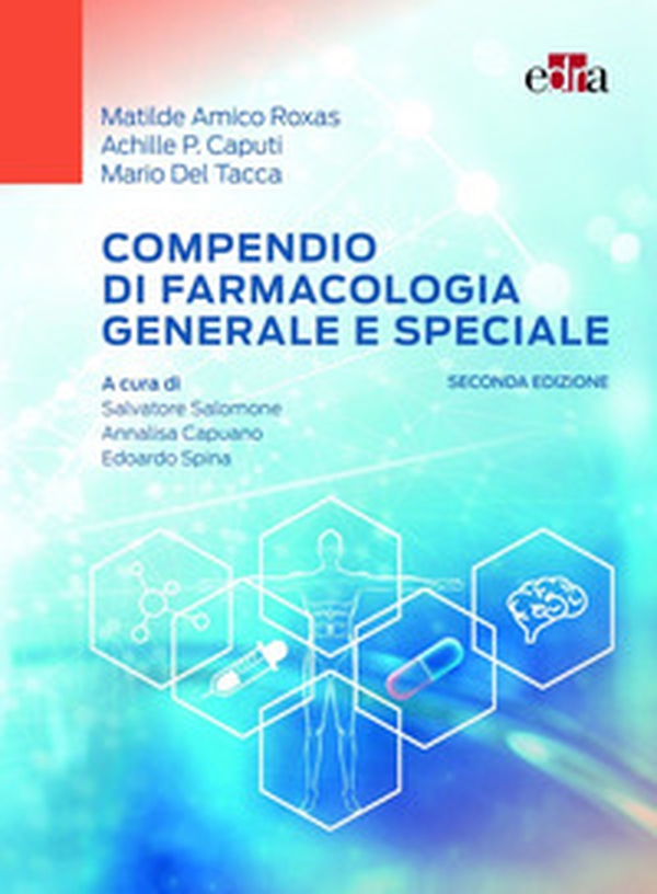 Compendio di farmacologia generale e speciale - Librerie.coop Compendio di farmacologia generale e speciale - Librerie.coop