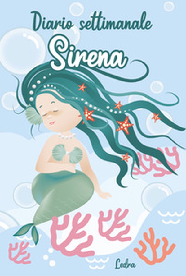 Diario settimanale Sirena - Librerie.coop Diario settimanale Sirena - Librerie.coop