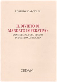 Il divieto di mandato imperativo. Contributo a uno studio di diritto comparato - Librerie.coop