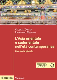L'Asia orientale e sudorientale nell'età contemporanea. Una storia globale - Librerie.coop