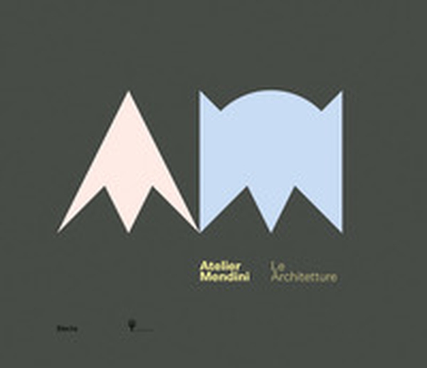 Atelier Mendini. Le architetture. Catalogo della mostra (Milano, 12 aprile-6 maggio 2018). Ediz. inglese - Librerie.coop Atelier Mendini. Le architetture. Catalogo della mostra (Milano, 12 aprile-6 maggio 2018). Ediz. inglese - Librerie.coop
