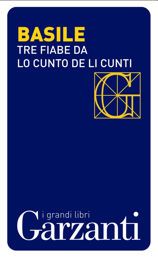 Tre fiabe dal «Cunto de li cunti» (Il racconto dei racconti) - Librerie.coop Tre fiabe dal «Cunto de li cunti» (Il racconto dei racconti) - Librerie.coop