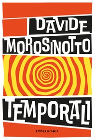 Temporali. Intreccio. Ediz. ad alta leggibilità - Librerie.coop Temporali. Intreccio. Ediz. ad alta leggibilità - Librerie.coop