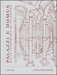 Palazzi e domus dalla tetrarchia al VII secolo - Librerie.coop