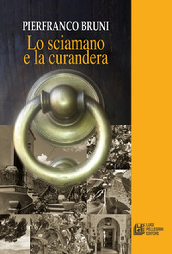 Lo sciamano e la curandera - Librerie.coop Lo sciamano e la curandera - Librerie.coop