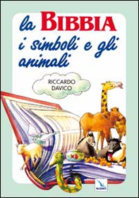 La Bibbia, i simboli e gli animali - Librerie.coop