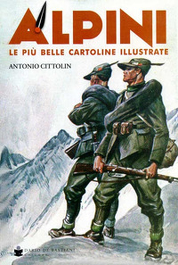 Alpini. Le più belle cartoline illustrate - Librerie.coop Alpini. Le più belle cartoline illustrate - Librerie.coop