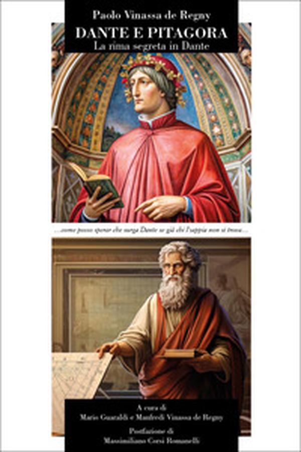 Dante e Pitagora. La rima segreta in Dante - Librerie.coop