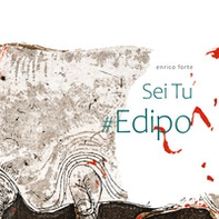 Sei tu #Edipo - Librerie.coop Sei tu #Edipo - Librerie.coop