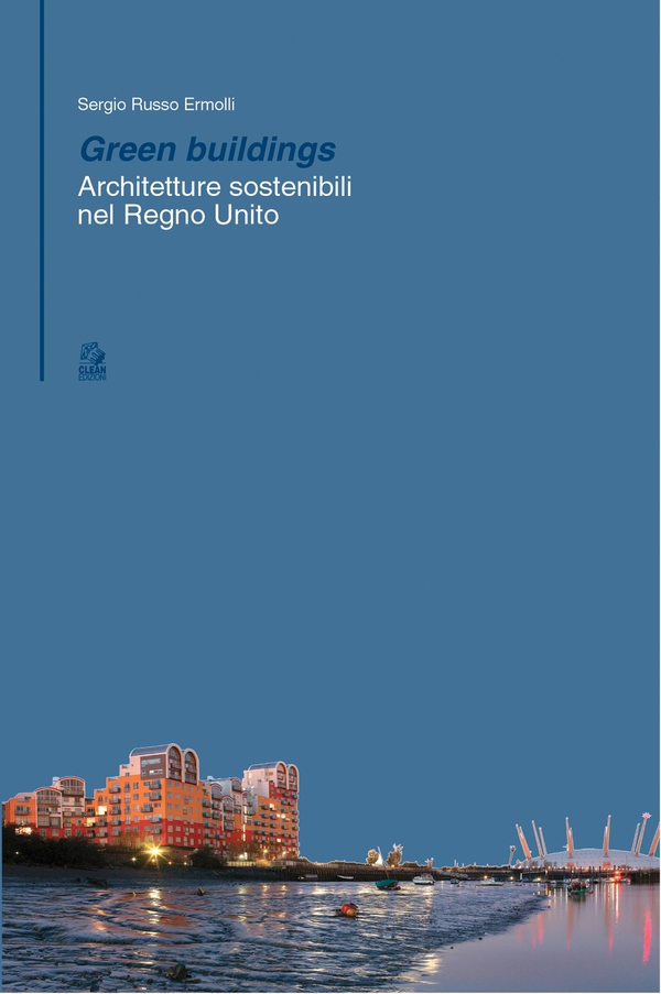GREEN BUILDINGS architetture sostenibili nel Regno Unito - Librerie.coop GREEN BUILDINGS architetture sostenibili nel Regno Unito - Librerie.coop