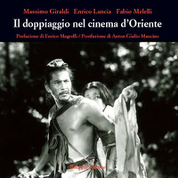 Il doppiaggio nel cinema d'Oriente - Librerie.coop
