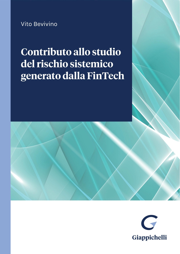 Contributo allo studio del rischio sistemico generato dalla FinTech - e-Book - Librerie.coop Contributo allo studio del rischio sistemico generato dalla FinTech - e-Book - Librerie.coop