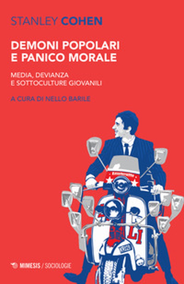 Demoni popolari e panico morale. Media, devianza e sottoculture giovanili - Librerie.coop Demoni popolari e panico morale. Media, devianza e sottoculture giovanili - Librerie.coop