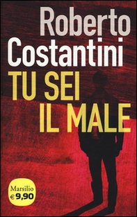 Tu sei il male. La Trilogia del male - Librerie.coop