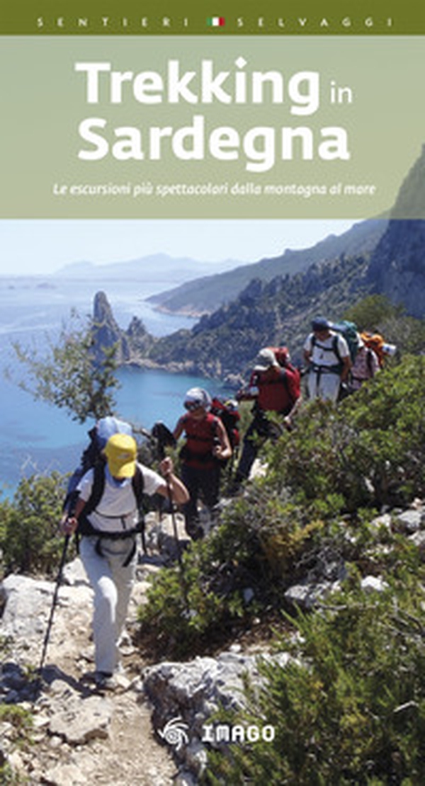 Trekking in Sardegna. Le escursioni più spettacolari dalla montagna al mare - Librerie.coop Trekking in Sardegna. Le escursioni più spettacolari dalla montagna al mare - Librerie.coop