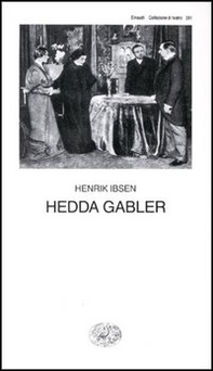 Hedda Gabler - Librerie.coop Hedda Gabler - Librerie.coop